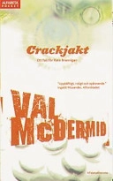 Crackjakt; Val McDermid; 1996