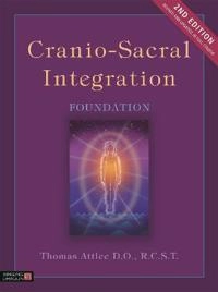 Cranio-sacral integration : foundation; Thomas Attlee; 2019