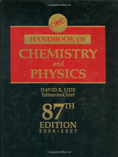 CRC handbook of chemistry and physics : a ready reference book of chemical and physical data; David R. Lide; 2006