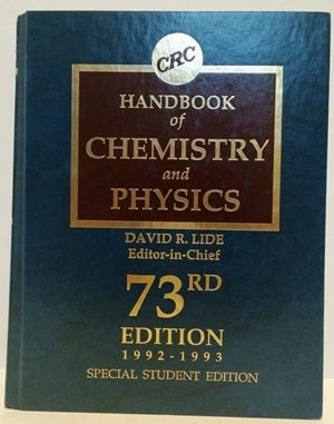 CRC Handbook of chemistry and physics : a ready-reference book of chemical and physical data; Chemical Rubber Company, CRC; 1992