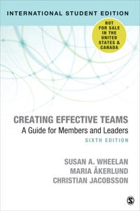 Creating Effective Teams - International Student Edition; Susan A. Wheelan; 2020