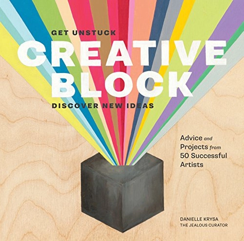 Creative Block; Danielle Krysa; 2014