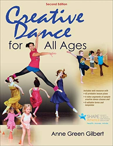 Creative dance for all ages : a conceptual approach; Anne Green Gilbert; 2015