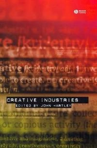 Creative Industries; Editor:John Hartley; 2005