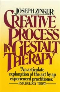 Creative Process in Gestalt Therapy; Joseph Zinker; 1978