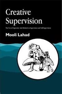 Creative Supervision; Professor Mooli Lahad, Mooli Lahad; 2000