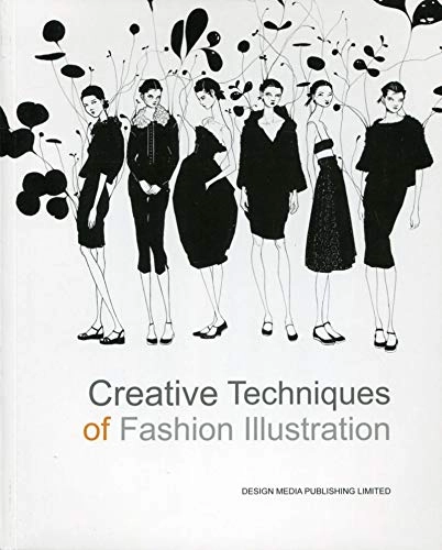 Creative Techniques of Fashion Illustration; 2014