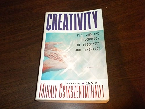 Creativity : flow and the psychology of discovery and invention; Mihály Csíkszentmihályi; 1996