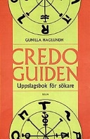 Credoguiden : uppslagsbok för sökare; Gunilla Haglundh; 1997