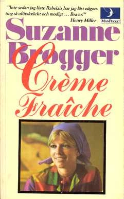 Crème fraîche; Suzanne Brøgger; 1981