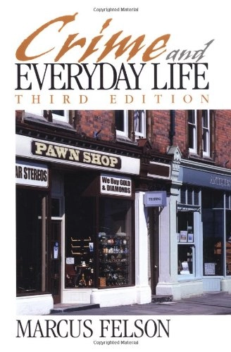 Crime and everyday life; Marcus Felson; 2002