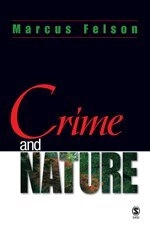 Crime and nature; Marcus Felson; 2005