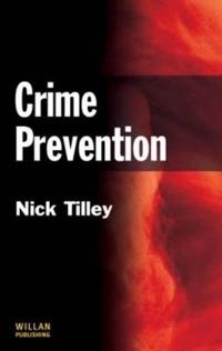 Crime prevention; Nick Tilley; 2009