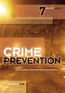 Crime prevention : approaches, practices and evaluations; Steven P. Lab; 2010