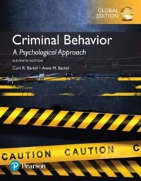Criminal Behavior: A Psychological Approach, Global Edition; Anne M Bartol, Curt R Bartol; 2017