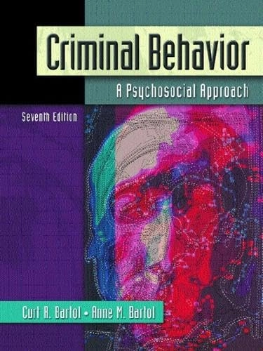 Criminal behavior: a psychosocial approach; Curt R. Bartol; 2005