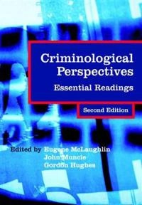 Criminological perspectives : essential readings; John Muncie; 2002