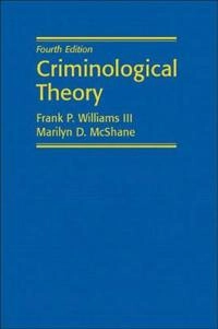Criminological theory; Franklin P. Williams; 2004