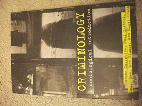 Criminology : a sociological introduction; Eamonn Carrabine; 2004