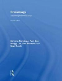 Criminology : a sociological introduction; Eamonn Carrabine; 2009