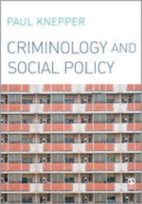 Criminology and social policy; Paul Knepper; 2007
