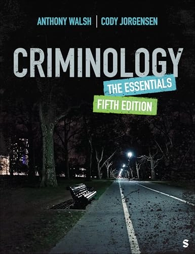 Criminology : the essentials; Anthony Walsh; 2026
