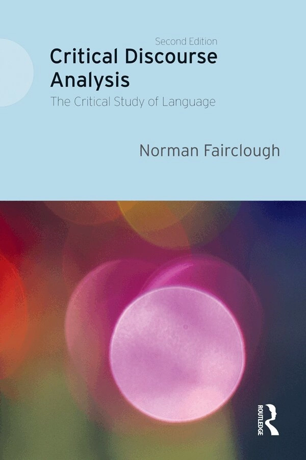 Critical discourse analysis; Norman Fairclough