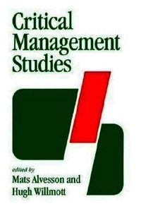 Critical Management Studies; Mats Alvesson, Hugh Willmott; 1992