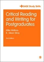 Critical reading and writing for postgraduates; Mike Wallace, Alison Wray; 2011