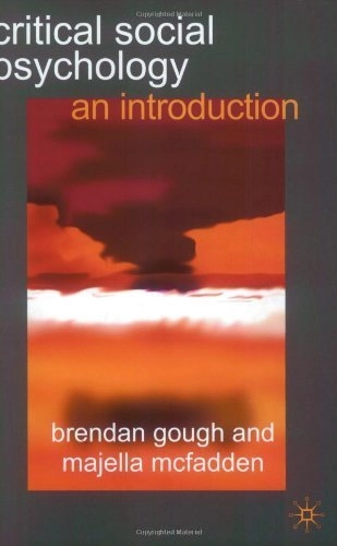 Critical social psychology : an introduction; Brendan Gough; 2001