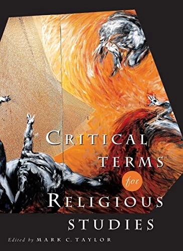 Critical terms for religious studies; Mark C. Taylor; 1998