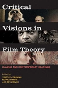Critical visions in film theory : classic and contemporary readings; Timothy Corrigan; 2011