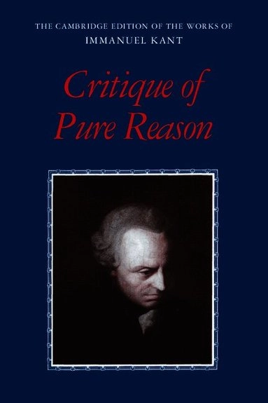 Critique of pure reason; Immanuel Kant; 1998