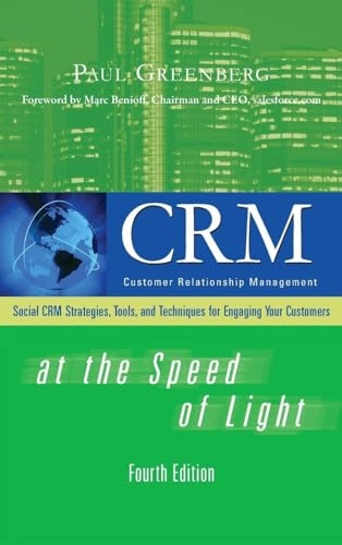 CRM at the speed of light : social CRM strategies, tools, and techniques for engaging your customers; Paul. Greenberg; 2010