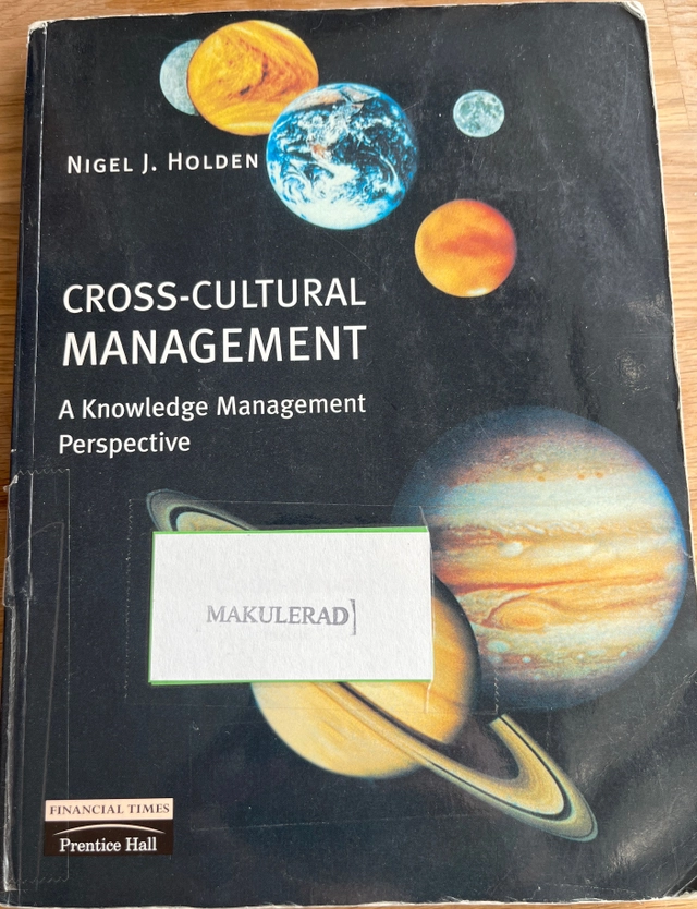 Cross-cultural management : a knowledge management perspective; Nigel Holden; 2002
