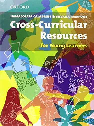 Cross-curricular Resources for Young Learners; Immacolata Calabrese; 2007