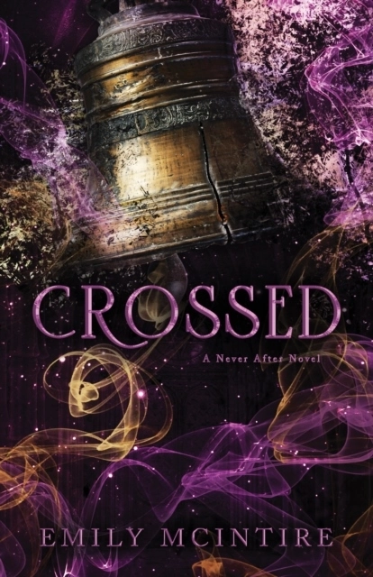 Crossed; Emily McIntire; 2023