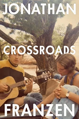 Crossroads; Jonathan Franzen; 2021