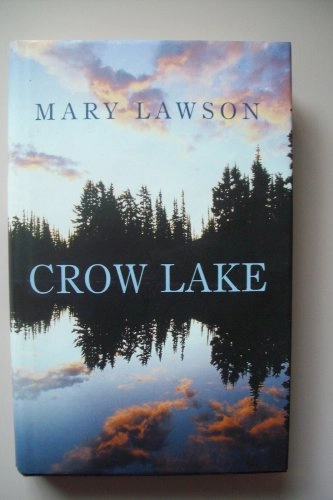 Crow Lake; Mary Lawson
