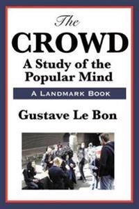 Crowd; Gustave Lebon; 2008
