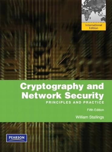 Cryptography and network security : principles and practice; William Stallings; 2011