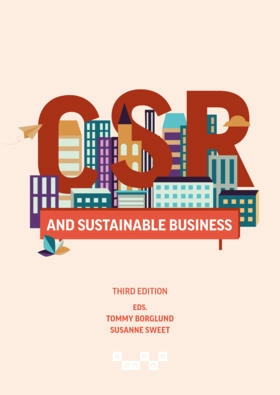CSR and sustainable business; Tommy Borglund, Susanne Sweet, Katarina Arbin, Magnus Frostenson, Maria Grafström, Lin Lerpold, Laurence Romani, Emma Sjöström, Karolina Windell; 2025