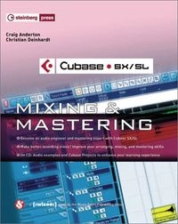 Cubase SX/SL - mixing and mastering; Craig Anderton; 2003