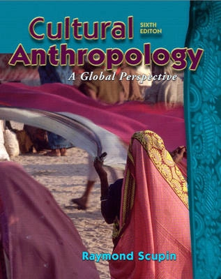 Cultural anthropology : a global perspective; Raymond Scupin; 2006