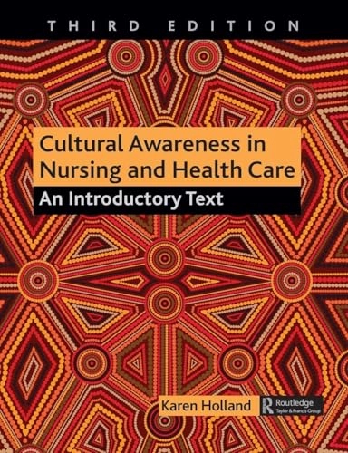 Cultural awareness in nursing and health care : an introductory text; Karen Holland; 2018