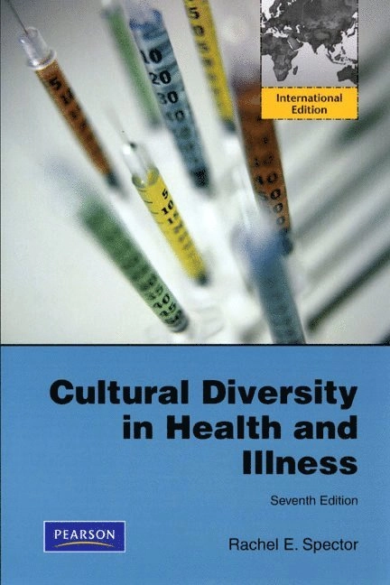 Cultural Diversity in Health and Illness; Rachel E. Spector; 2009