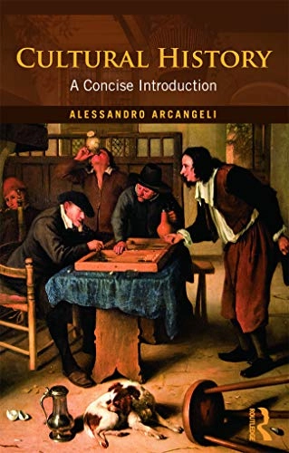 Cultural history : a concise introduction; Alessandro. Arcangeli; 2012