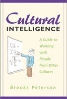 Cultural intelligence : a guide to working with people from other cultures; Brooks. Peterson; 2004