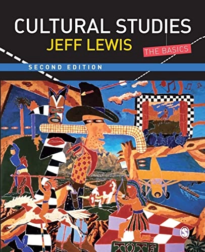 Cultural studies : the basics; Jeff Lewis; 2008