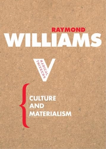 Culture and materialism : selected essays; Raymond Williams; 2005